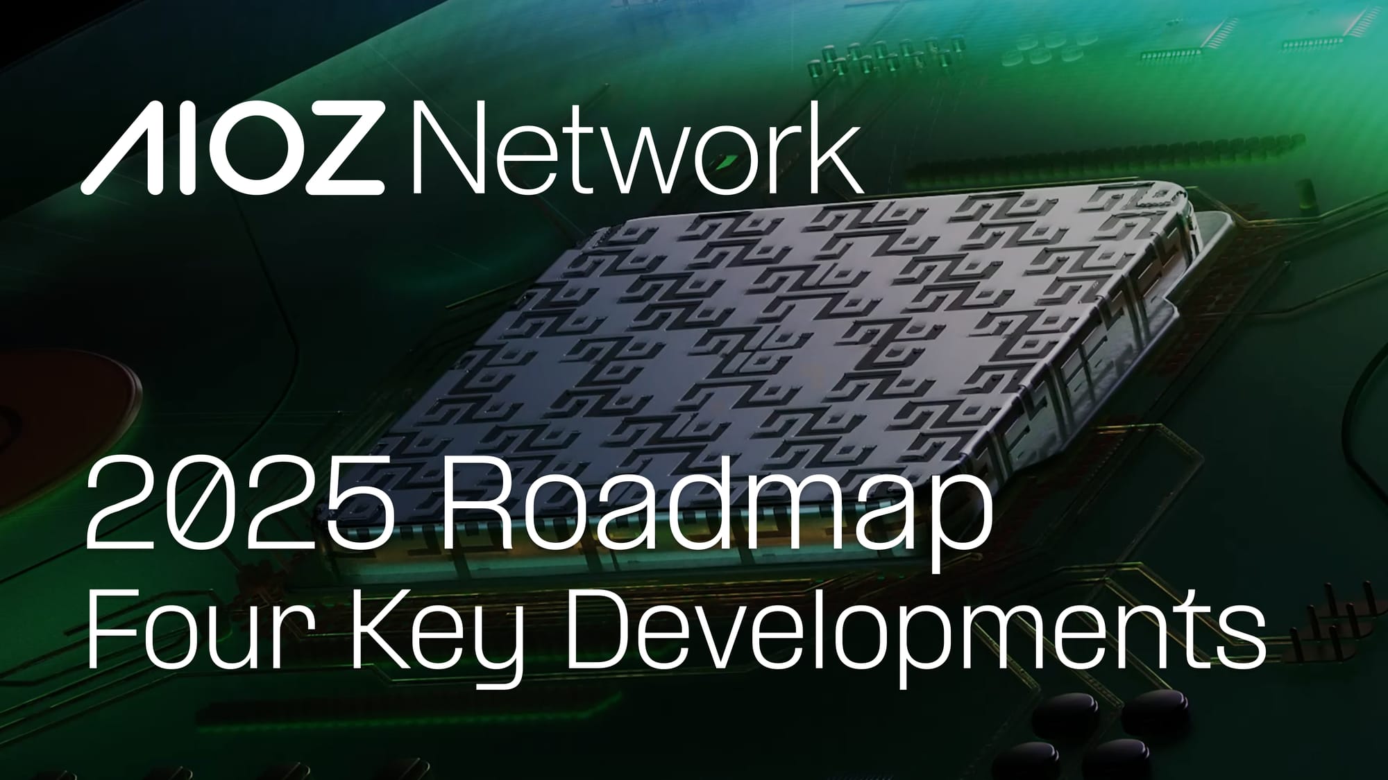 4 Key Developments on the AIOZ Network 2025 Roadmap